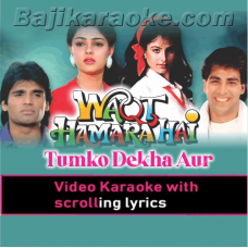 Tumko Dekha Aur - Video Karaoke Lyrics