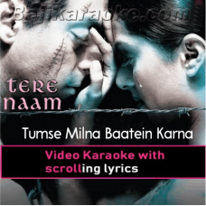 Tumse Milna Baatein Karna - Video Karaoke Lyrics