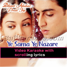 Ye Sama Ye Nazare - Video Karaoke Lyrics