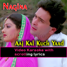 Aaj Kal Yaad Kuch Aur Rehta Nahin - Video Karaoke Lyrics