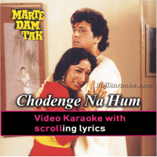 Chhodenge Na Hum Tera Saath - Video Karaoke Lyrics