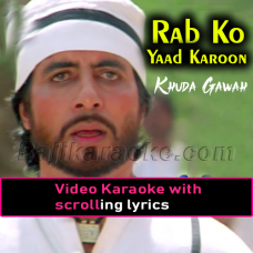 Rab Ko Yaad Karoon Ek Faryad Karoon - Video Karaoke Lyrics