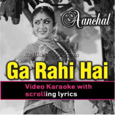 Ga rahi hai zindagi - Video Karaoke Lyrics