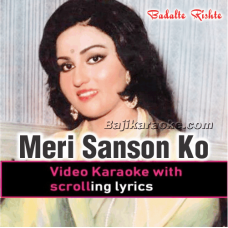 Meri Sanson Ko Jo Meheka - Video Karaoke Lyrics