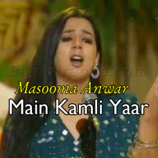 Main Kamli Yaar Ni Main Kamli - Ptv Virsa - Karaoke Mp3 | Masooma Anwar