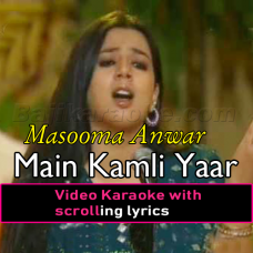 Main Kamli Yaar Ni Main Kamli - Ptv Virsa - Video Karaoke Lyrics | Masooma Anwar