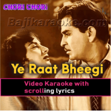 Ye raat bheegi bheegi - Video Karaoke Lyrics
