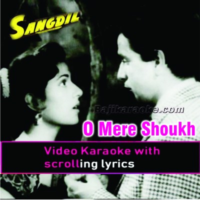O mere shokh sanam - Video Karaoke Lyrics