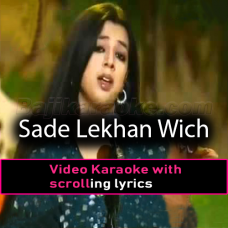 Sade Lekhan Wich - Video Karaoke Lyrics