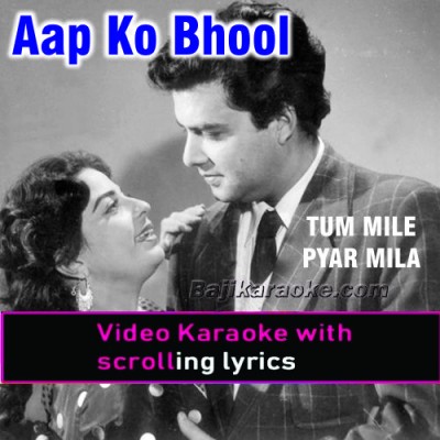 Aap Ko Bhool Jayen Hum - Video Karaoke Lyrics | Mehdi Hassan