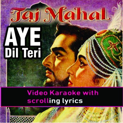 Aye dil teri aahon mein - Video Karaoke Lyrics
