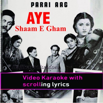 Aye shaam e gham bata - Video Karaoke Lyrics