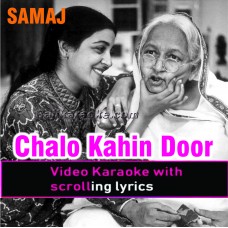 Chalo Kahin Door - Video Karaoke Lyrics | Mehdi Hassan