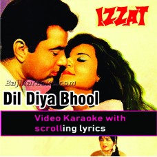 Dil Diya Bhool Hui - Video Karaoke Lyrics