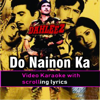Do Nainon Ka Kaam hai  Video Karaoke Lyrics