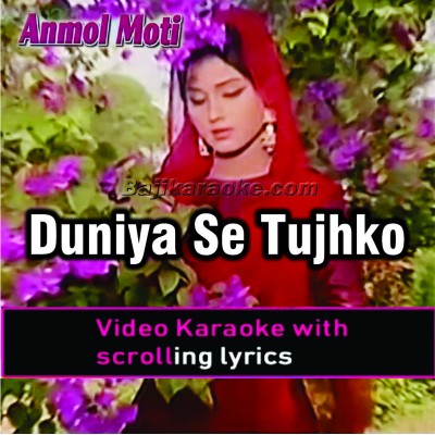 Duniya se tujhko chura loon - Video Karaoke Lyrics