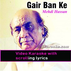 Ghair Ban Ke Na Milen - Video Karaoke Lyrics