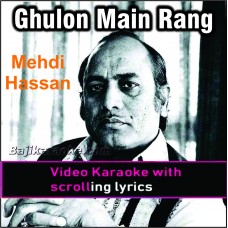 Gulon mein rang bhare - Video Karaoke Lyrics | Mehdi Hassan