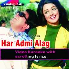 Har Aadmi Alag Sahi - Video Karaoke Lyrics