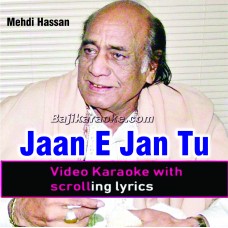 Jaane Jaan Tu Jo Kahe - Video Karaoke Lyrics | Mehdi Hassan