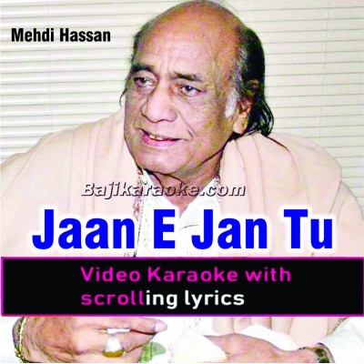 Jaane Jaan Tu Jo Kahe - Video Karaoke Lyrics | Mehdi Hassan