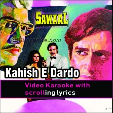 Kahish e Dardo Gham - Video Karaoke Lyrics