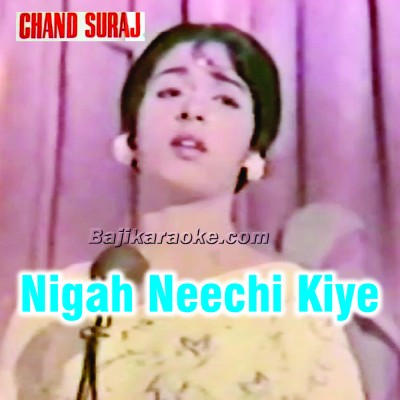 Nigah neechi kiye - Karaoke Mp3 | Mehdi Hassan
