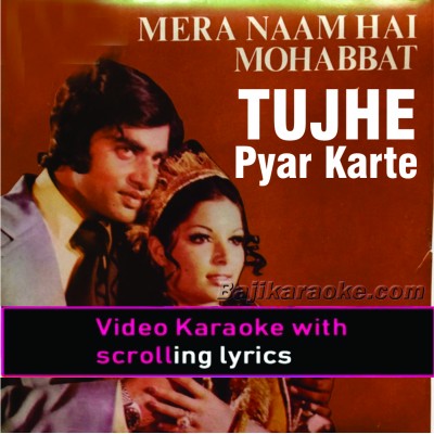Tujhe pyar karte karte - Video Karaoke Lyrics