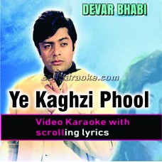Ye kaghzi phool jaisay - Video Karaoke Lyrics | Mehdi Hassan