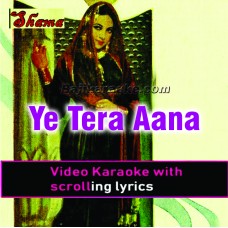 Ye tera aana bheegi raaton - Video Karaoke Lyrics