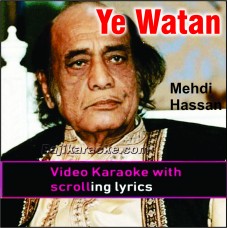 Ye watan tumhara hai - Video Karaoke Lyrics | Mehdi Hassan
