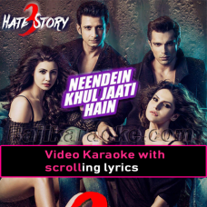 Neendein Khul Jaati Hain - Video Karaoke Lyrics