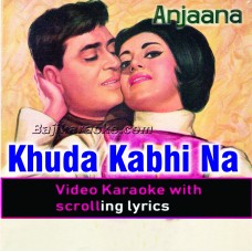 Khuda kabhi na kare - Video Karaoke Lyrics