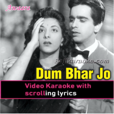 Dum Bhar Jo Udhar - Video Karaoke Lyrics