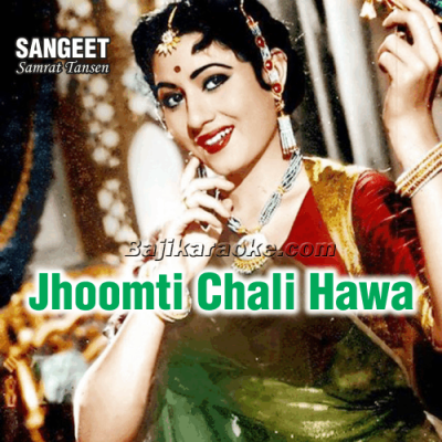 Jhoomti Chali Hawa - Karaoke Mp3