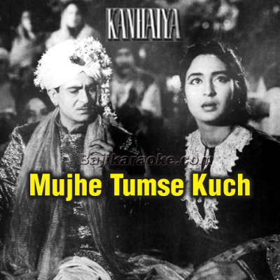 Mujhe Tumse Kuch Bhi Na Chahiye - Karaoke Mp3