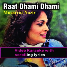 Raat dhami dhami - Video Karaoke Lyrics