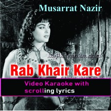 Rab kher kare - Video Karaoke Lyrics