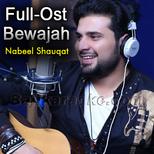 Bewajah - Karaoke Mp3 | Nabeel Shaukat Ali