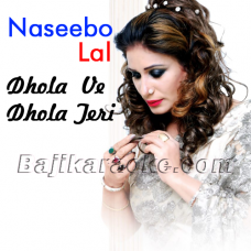 Dhola Ve Dhola Teri Yaari - Karaoke Mp3