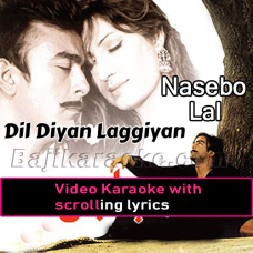 Dil Diyan Laggiyan Nu Kaun - Video Karaoke Lyrics