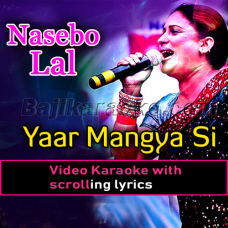 Yaar mangya si rabba - Video Karaoke Lyrics