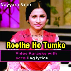 Roothe ho tum tumko - Video Karaoke Lyrics