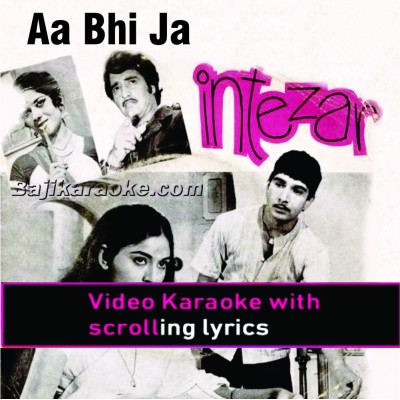 Aa bhi ja - Video Karaoke Lyrics