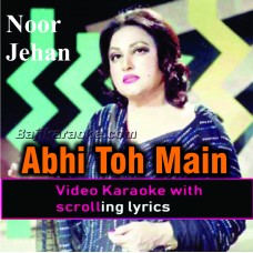 Abhi to main jawan hoon - Video Karaoke Lyrics | Noor Jehan
