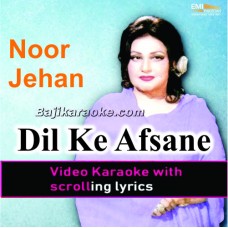 Dil ke afsane - Video Karaoke Lyrics | Noor Jehan