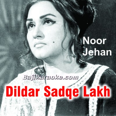 Dildar sadqay lakh war sadke - Karaoke Mp3
