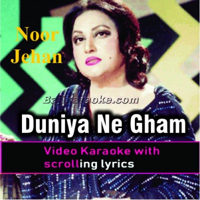 Duniya Ne Gham Diye - Video Karaoke Lyrics