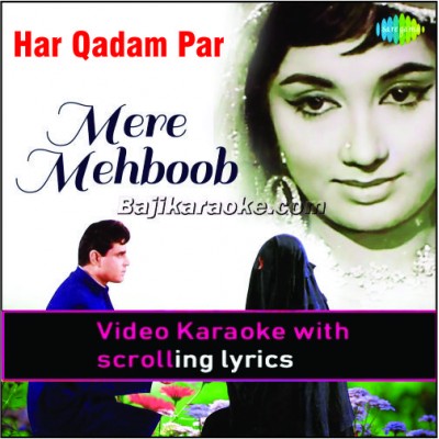 Har Qadam Per Nit Naye - Video Karaoke Lyrics