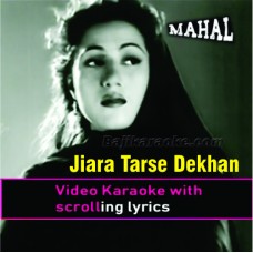 Jiara Tarse Dekhan Ko - Video Karaoke Lyrics | Noor Jehan